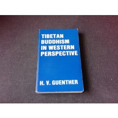 TIBETAN BUDDHISM IN WESTERN PERSPECTIVE - H.V. GUENTHER (CARTE IN LIMBA ENGLEZA)