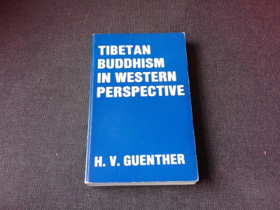 TIBETAN BUDDHISM IN WESTERN PERSPECTIVE - H.V. GUENTHER (CARTE IN LIMBA ENGLEZA) foto