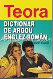 Dictionar Argou Englez-Roman Stefan Balaban, Teora, 1996, 467 pagini