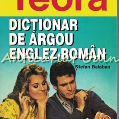 Dictionar De Argou Englez-Roman - Stefan Balaban