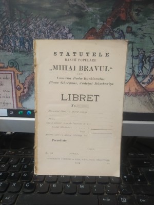 Statutele Băncii populare Mihai Bravul din com. Podu Bărbierului, plasa Ghergani, Jud. D&amp;acirc;mbovița, azi orașul Răcari, T&amp;acirc;rgoviște 1904, 195 foto