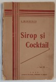 SIROP SI COCKTAIL de I. MIHAESCU , 1932 *COPERTA UZATA
