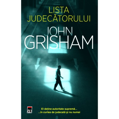 Lista judecatorului - John Grisham, editia 2022 foto