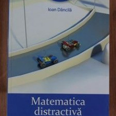 Matematica distractiva clasele 7-8 - Ioan Dancila