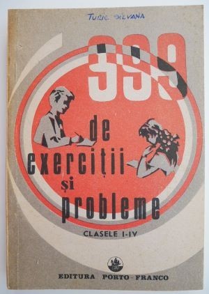 999 de exercitii si probleme. Clasele I-IV