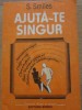 Ajuta-te Singur - S. Smiles, 1992, Soroc, Psihologie, Romana, 160 Pagini, Necartonata