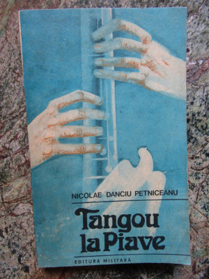 TANGOU LA PIAVE - NICOLAE DANCIU PETNICEANU foto