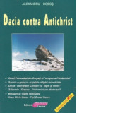 Dacia contra Antichrist - Alexandru Dobos