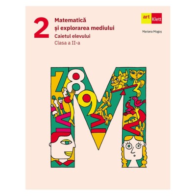 Matematica si explorarea mediului. Caietul elevului. Clasa a II-a Mariana Mogos foto