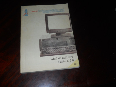 Ghid de utilizare Turbo C 2.0 (Microinformatica, Cluj-Napoca, 1991) foto