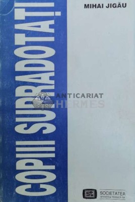 Copiii supradotati - 1994 - Mihai Jigau ($Z3) foto