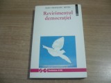 Jean Francoise Revel - Revirimentul democratiei, Humanitas