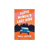 Lloyd McNeil's Last Ride