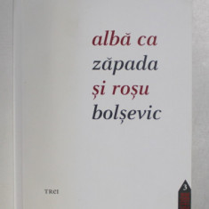 ALBA CA ZAPADA SI ROSU BOLSEVIC de DOROTA MASTOWSKA, 2003