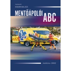 Mentő&amp;aacute;pol&amp;oacute;i ABC - K&amp;aacute;d&amp;aacute;r Bal&amp;aacute;zs foto