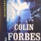RINOCERUL DE COLIN FORBES , 2004,CARTONATA