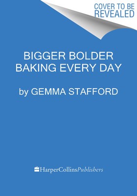 Bigger Bolder Baking Every Day foto