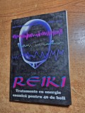 REIKI - tratamente cu energie cosmica pentru 40 de boli - din anii &#039;90