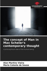 The concept of Man in Max Scheler&amp;#039;s contemporary thought foto