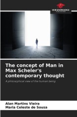 The concept of Man in Max Scheler&amp;#039;s contemporary thought foto