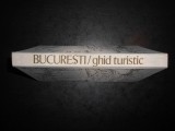 DAN BERINDEI, SEBASTIAN BONIFACIU - BUCURESTI. GHID TURISTIC