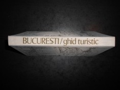 DAN BERINDEI, SEBASTIAN BONIFACIU - BUCURESTI. GHID TURISTIC