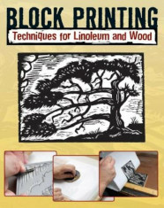 Block Printing: Techniques for Linoleum and Wood, Paperback/Sandy Allison foto