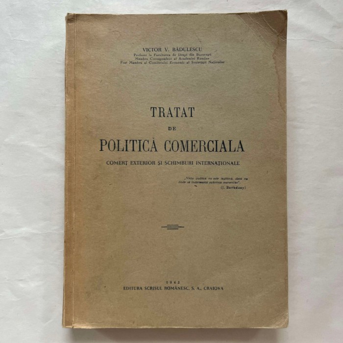 Victor V. Badulescu - Tratat de politica comerciala