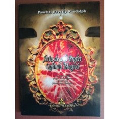 Arta de a fi Profet Oglinda Magica- Paschal Beverly Randolph