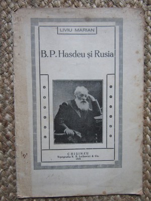 B. P. HASDEU SI RUSIA - LIVIU MARIAN foto