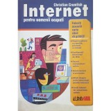 Christian Crumlish - Internet pentru oamenii ocupati (Editia: 2002)