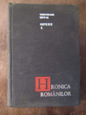 HRONICA ROMANILOR - OPERE I - GHEORGHE SINCAI foto