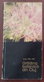 Cumpara ieftin Grădina botanică din Cluj-Napoca - Emil Pop 1966 ghid