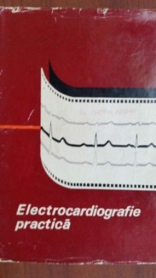 Electrocardiografie practica- L. Kleinerman, C. Bantea foto