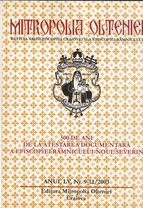 REVISTA ARHIEPISCOPIEI CRAIOVEI SI A EPISCOPIEI RAMNICULUI NR. 9-12/2003