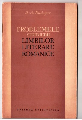 problemele studierii limbilor literare romanice de r.a. budagov foto