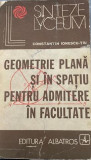 Geometrie plana si in spatiupentru admitere la facultate Constantin Ionescu Tiu, 1976, Albatros