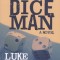 Dice Man