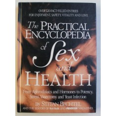 THE PRACTICAL ENCYCLOPEDIA OF SEX AND HEALTH by STEFAN BECHTEL , 1993