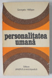 PERSONALITATEA UMANA de GEORGETA HALASAN ,ESEU FILOZOFIC , 1976