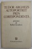 TUDOR ARGHEZI. AUTOPORTRET PRIN CORESPONDENTA prezentat de BARBU CIOCULESCU , 1982