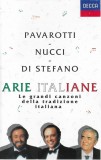Luciano Pavarotti, Leo Nucci, Giuseppe di Stefano - Arie Italiane, Caseta audio