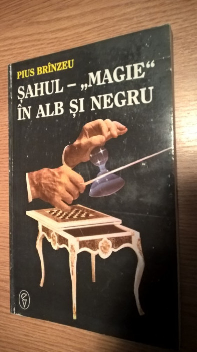 Sahul - &quot;magie&quot; in alb si negru - Pius Brinzeu (Editura de Vest, 1995)