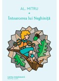 Intoarcerea lui Neghinita - Alexandru Mitru