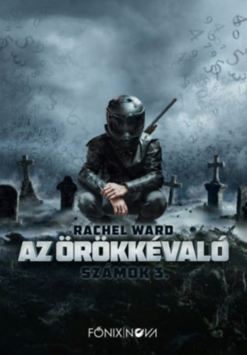 Az &amp;ouml;r&amp;ouml;kk&amp;eacute;val&amp;oacute; - Sz&amp;aacute;mok 3. - Rachel Ward foto