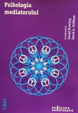 Psihologia Mediatorului - Daniel Bowling, David Hoffman, Editura Trei, Romana