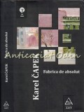 Cumpara ieftin Fabrica De Absolut - Karel Capek