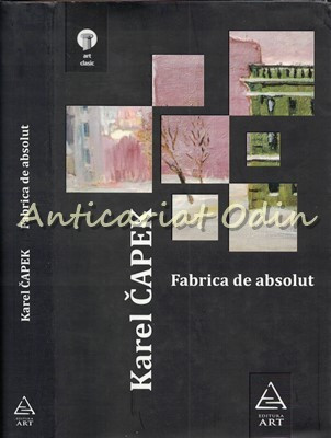 Fabrica De Absolut - Karel Capek foto