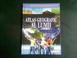 Atlas Geografic al Lumii, Coperta Cartonata, Editura Romania Libera, 2008, 127 pagini