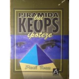 PIRAMIDA LUI KEOPS. IPOTEZE-PAUL IOAN-261817